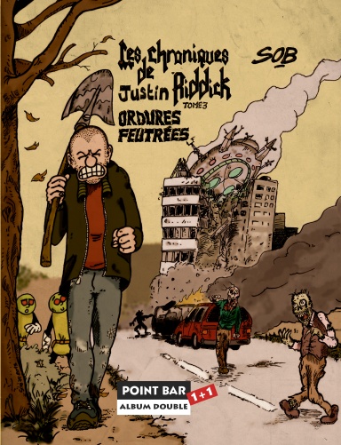 Les Chroniques de Justin Riddick - tomes 3&4