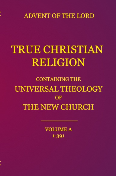 True Christian Religion Volume A