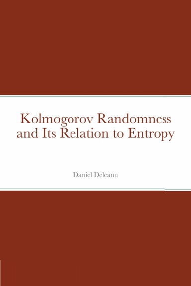 Kolmogorov Randomness and Its Relation to Entropy