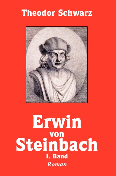 Erwin von Steinbach, I. Band, Roman