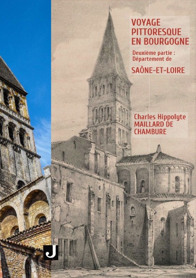 Voyage Pittoresque en Bourgogne - Deuxième partie : Saône-et-Loire