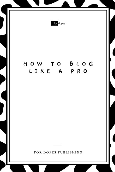 How to Blog Like a Pro