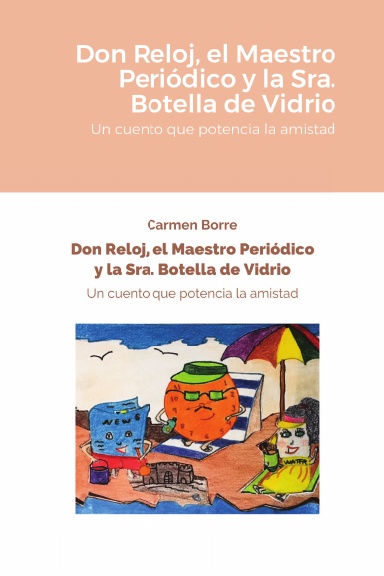 Don Reloj, el Maestro Periódico y la Sra. Botella de Vidrio