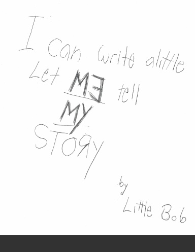I Can Write A little Let Me Tell My Story