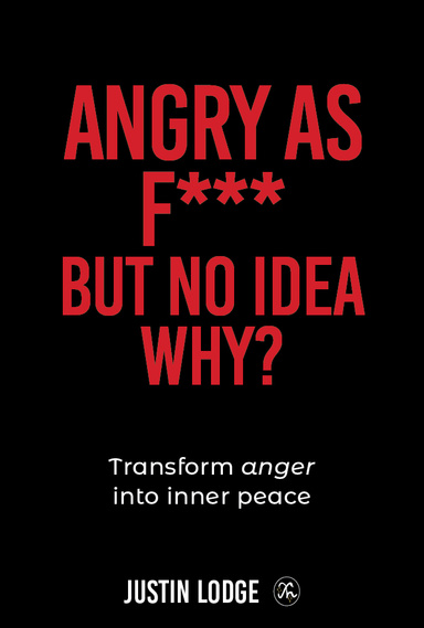 Angry As F*** But No Idea Why?