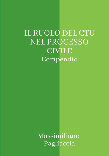 IL RUOLO DEL CTU NEL PROCESSO CIVILE