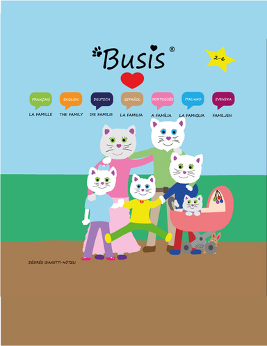 BUSIS LOVES... LA FAMILLE / THE FAMILY / DIE FAMILIE / LA FAMILIA / A FAMÍLIA / LA FAMIGLIA / FAMILJEN