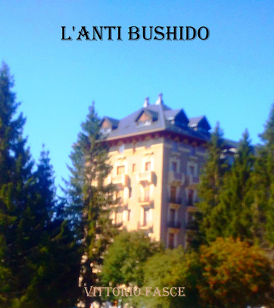 L'ANTI BUSHIDO