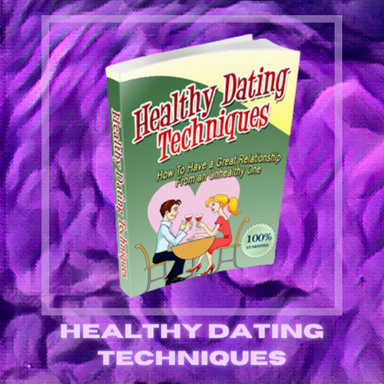 Healthy Dating Techniques