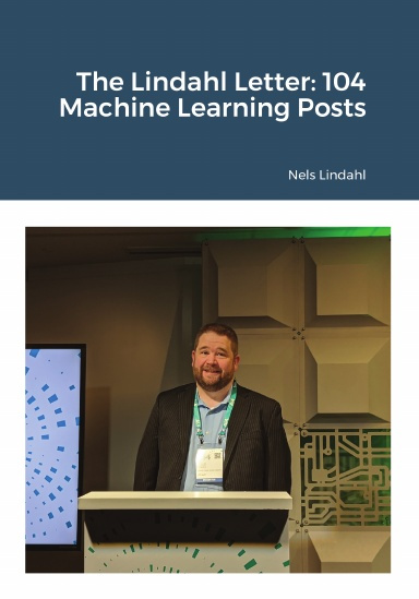 The Lindahl Letter: 104 Machine Learning Posts