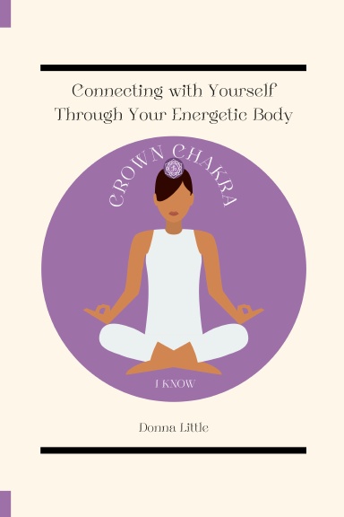 Connecting with Yourself Through Your Energetic Body