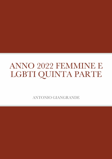 ANNO 2022 FEMMINE E LGBTI QUINTA PARTE