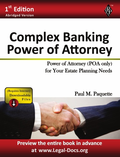 Complex Banking Power of Attorney - Hardcover - Abridged Version