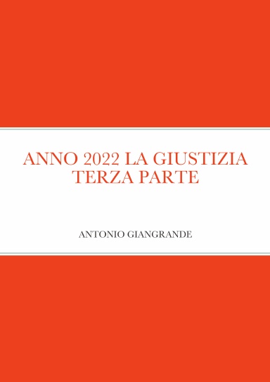 ANNO 2022 LA GIUSTIZIA TERZA PARTE