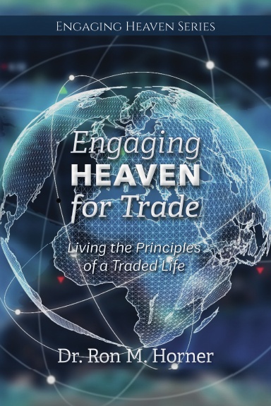 Engaging Heaven for Trade