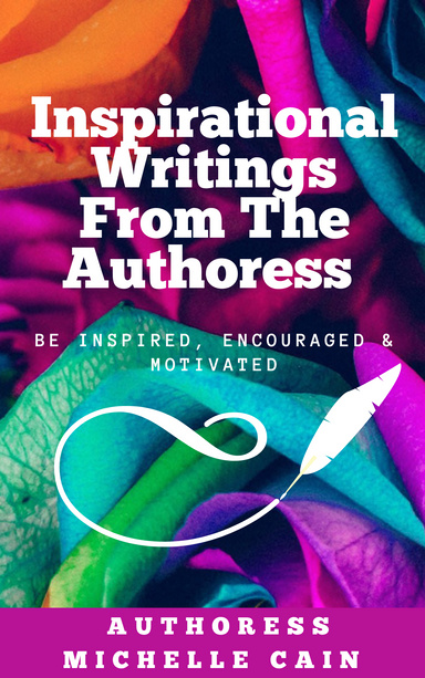 Inspirational Writings From The Authoress