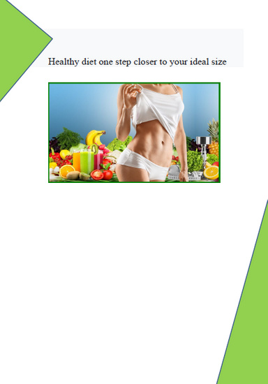 Healthy diet one step closer to your ideal size