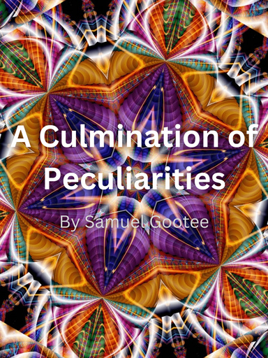 A Culmination of Peculiarities