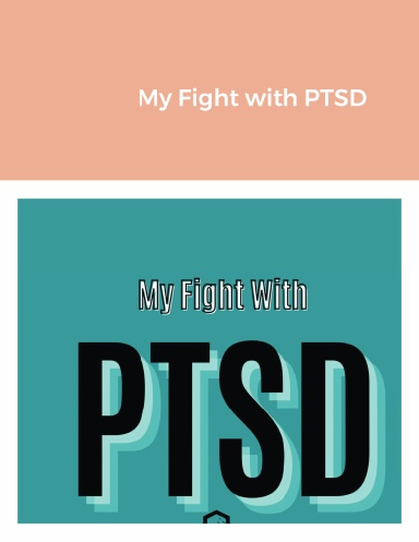 My Fight with PTSD
