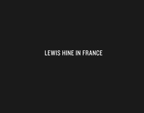 Lewis Hine in France