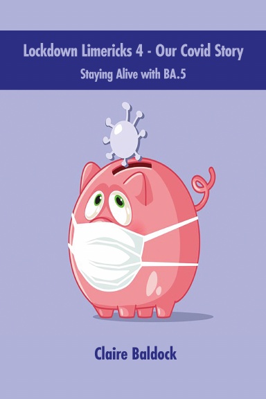Lockdown Limericks 4 - Staying Alive with BA.5