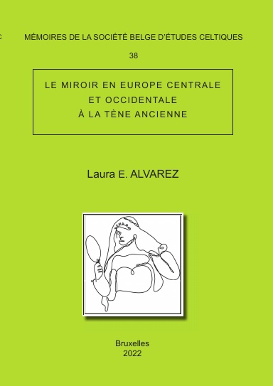 Mémoire n°38 – Le miroir en Europe centrale et occidentale à la Tène ancienne