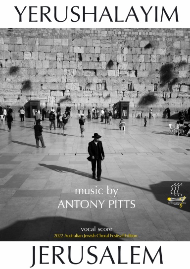 Jerusalem-Yerushalayim (2022 Australian Jewish Choral Festival Edition)