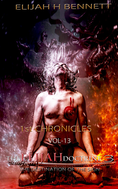 THE ELIJAH DOCTRINE 3_VOL13-1ST CHRONICLE