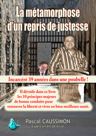 La métamorphose d'un repris de justesse.