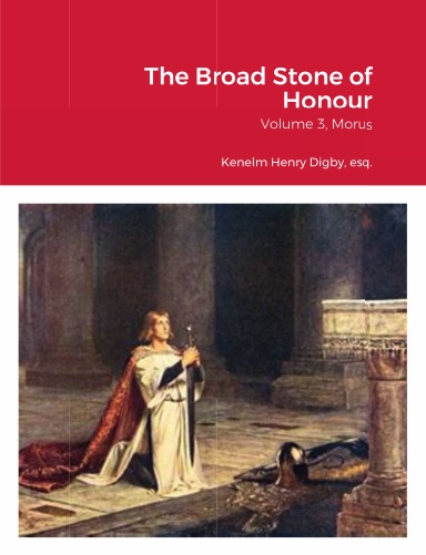 The Broad Stone of Honour vol. 3 Morus