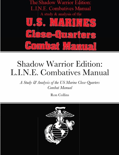 Shadow Warrior Edition: L.I.N.E. Combatives Manual