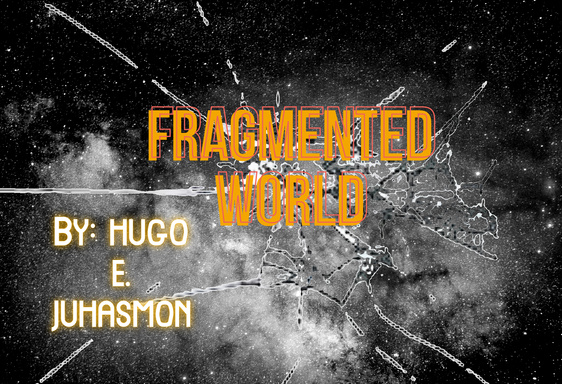 FRAGMENTED WORLD