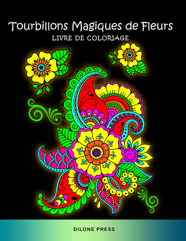 Tourbillons Magiques de Fleurs Livre de Coloriage