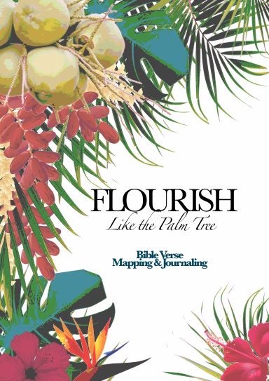 Flourish Like the Palm Tree - Paperback