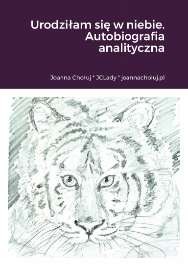 Urodziłam się w niebie. Autobiografia analityczna