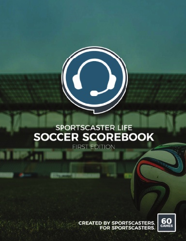 Sportscaster Life Soccer Scorebook 60 Games)