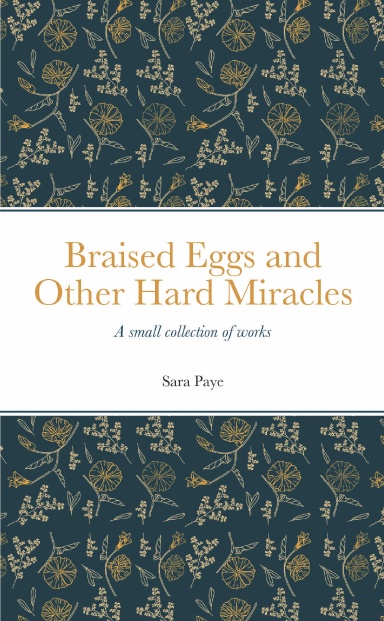 Braised Eggs and Other Hard Miracles