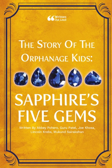 The Story of the Orphanage Kids: Sapphire's Five Gems