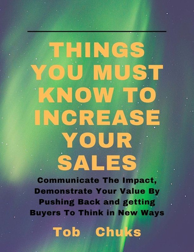 Things You Must Know To Increase Your Sales