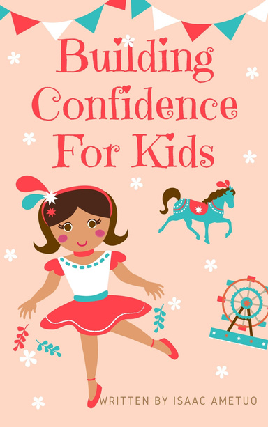 Building Confidence For Kids