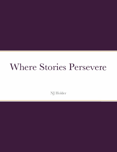 Where Stories Persevere