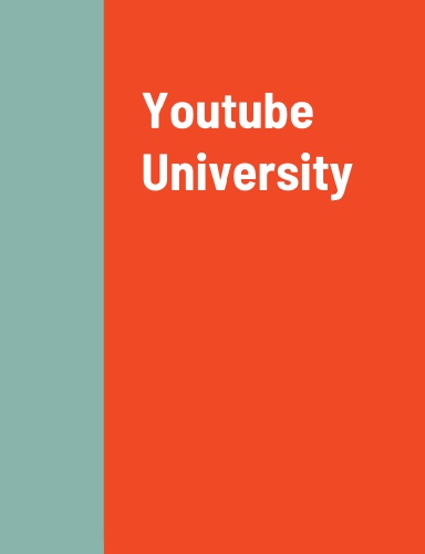 Youtube University