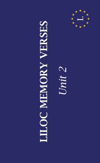 LILOC Memory Verses: Unit 2