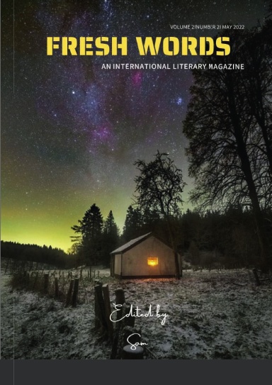 Fresh Words-An International Literary Magazine (May, 2022 Issue)
