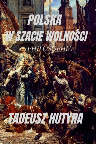 POLSKA W SZACIE WOLNOŚCI