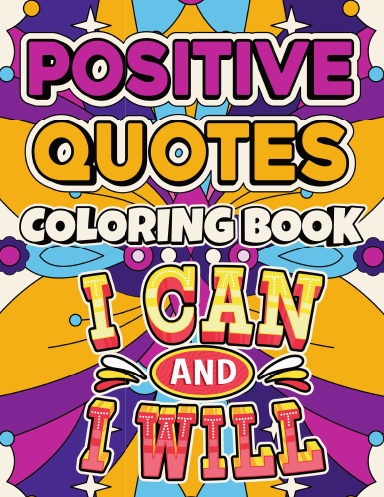 Positive Quotes Coloring Book