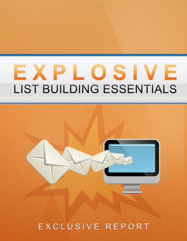Explosive List building Essentials