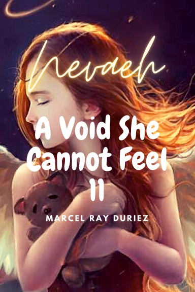Nevaeh A Void She Cannot Feel