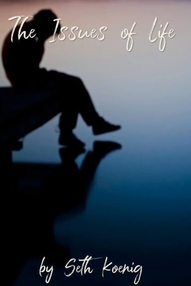 The Issues of Life