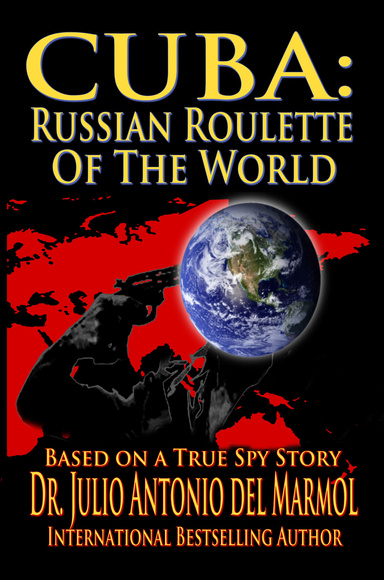 Cuba:  Russian Roulette of the World